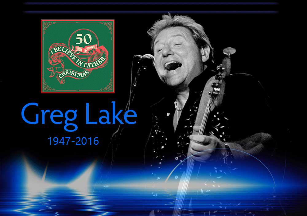 Greg Lake 50 Years of I Believe in Father Christmas